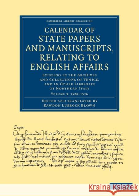 Calendar of State Papers and Manuscripts, Relating to English Affairs: Existing in the Archives and Collections of Venice, and in Other Libraries of Northern Italy Rawdon Lubbock Brown 9781108060578 Cambridge University Press - książka