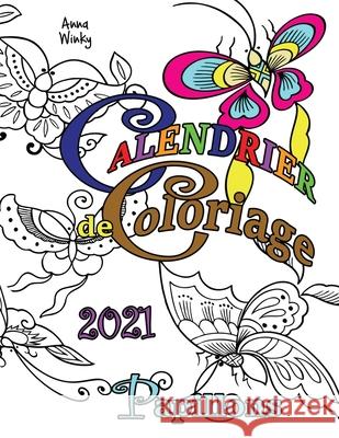 Calendrier de Coloriage 2021 Papillons Anna Winky 9781713901693 Gumdrop Press - książka