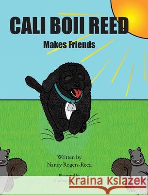 Cali Boii Reed Makes Friends Nancy Rogers-Reed, Nicolaus McGarvey 9798885406680 Christian Faith - książka