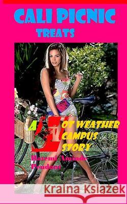 Cali Picnic Treats: A Hot Weather Campus Story - HWC Pendant, Hatemi Aminde 9781470018092 Createspace - książka