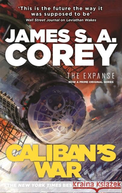 Caliban's War: Book 2 of the Expanse (now a Prime Original series) Corey James S. A. 9781841499918 Little, Brown Book Group - książka