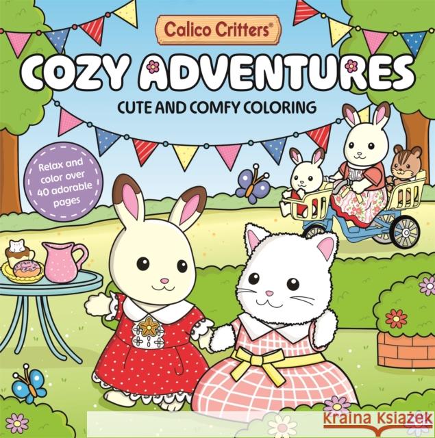 Calico Critters Cozy Adventures Coloring Book Pan Macmillan UK 9781035082346 MacMillan Children's Books - książka