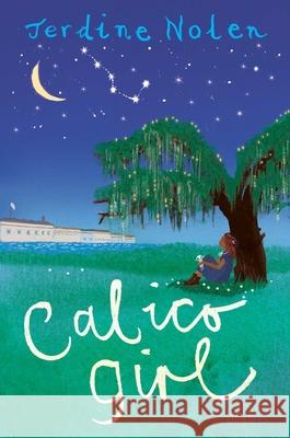 Calico Girl Jerdine Nolen 9781481459822 Simon & Schuster/Paula Wiseman Books - książka