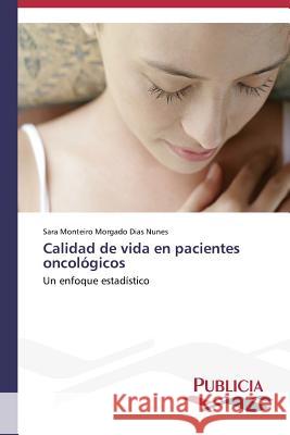 Calidad de vida en pacientes oncológicos Nunes, Sara Monteiro Morgado Dias 9783639558517 Publicia - książka