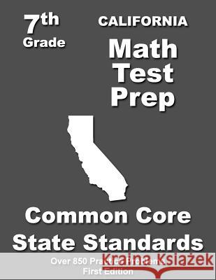 California 7th Grade Math Test Prep: Common Core Learning Standards Teachers' Treasures 9781508796633 Createspace - książka
