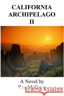 California Archipelago II: Full Circle Ron McGraw 9781519723734 Createspace Independent Publishing Platform - książka