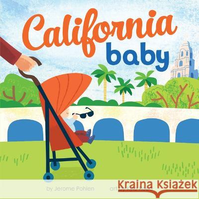 California Baby Jerome Pohlen Kyle Reed 9781728285443 Duopress - książka