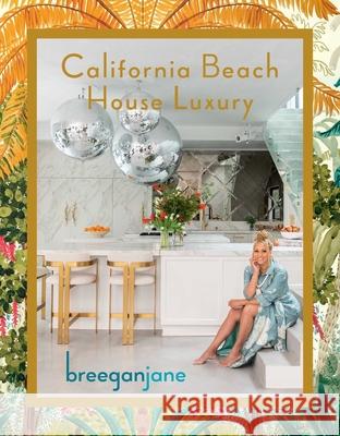 California Beach House Luxury Breegan Jane 9781423667261 Gibbs Smith - książka