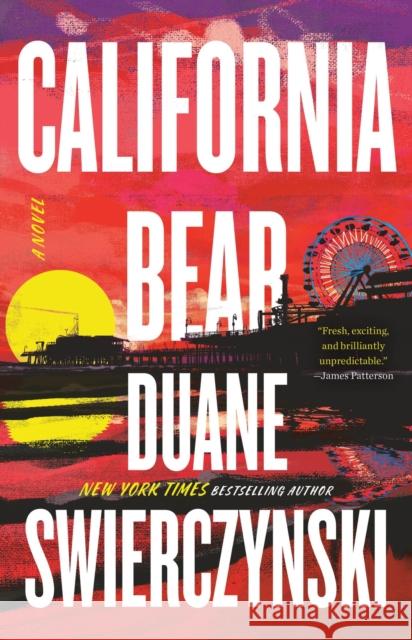 California Bear: A Novel Duane Swierczynski 9780316382977 Mulholland Books - książka