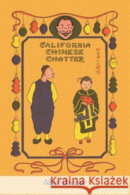 California Chinese Chatter Albert Dressler 9781633911079 Westphalia Press - książka