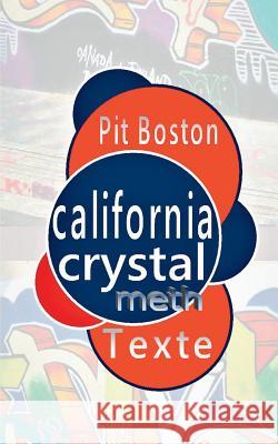 California Crystal: Gedichte und Balladen Boston, Pit 9783734724558 Books on Demand - książka