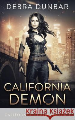 California Demon Debra Dunbar 9781952216336 Debra Dunbar LLC - książka