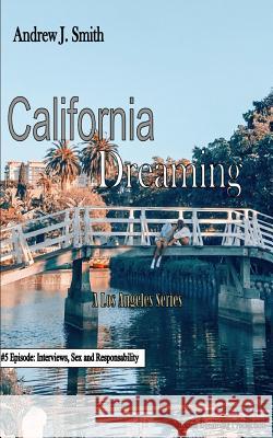 California Dreaming: A Los Angeles Series: (Vol.5) California Dreaming Production Michela Crocetti Andrew J. Smith 9781726610360 Independently Published - książka