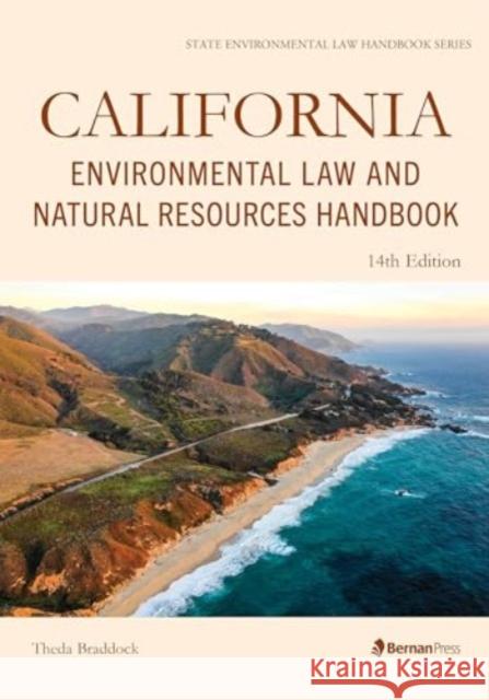 California Environmental Law and Natural Resources Handbook Theda Braddock 9781636714202 Bernan Press - książka