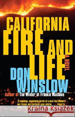 California Fire and Life: A Suspense Thriller Don Winslow 9780307279859 Vintage Books USA - książka