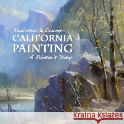 California Painting Richard Robinson 9781300942757 Lulu.com - książka