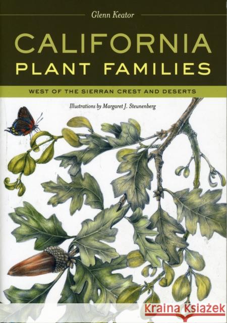 California Plant Families: West of the Sierran Crest and Deserts Keator, Glenn 9780520259249 University of California Press - książka