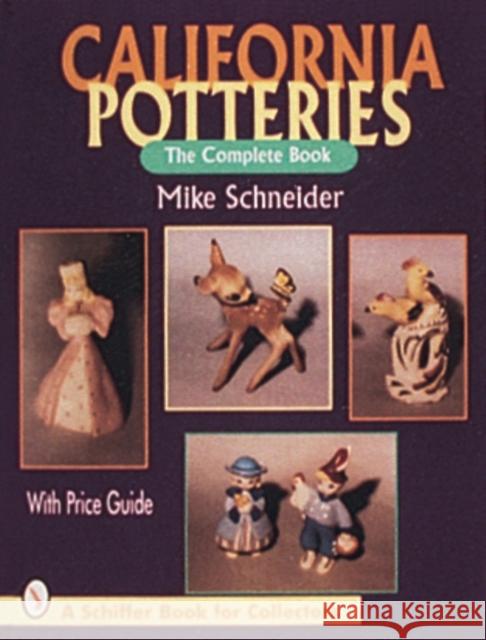 California Potteries: The Complete Book  9780887408779 Schiffer Publishing Ltd - książka