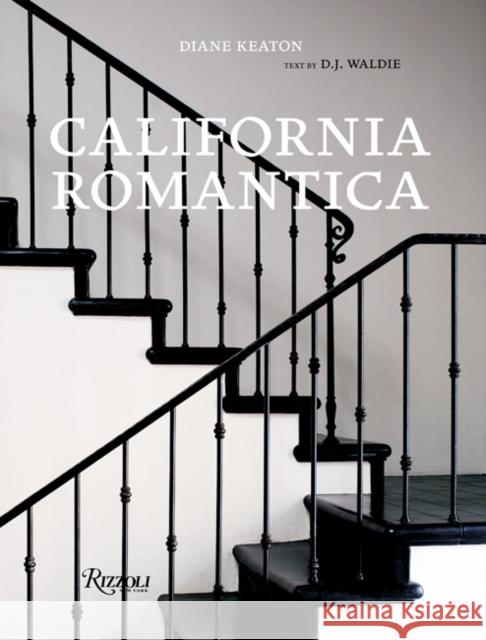 California Romantica Diane Keaton Dj Waldie Lisa Hardaway 9780847864751 Rizzoli International Publications - książka