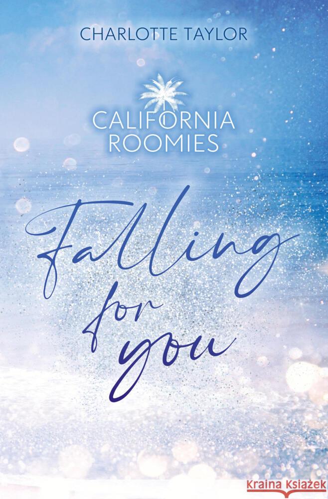 California Roomies - Falling for you Taylor, Charlotte 9783759258786 via tolino media - książka