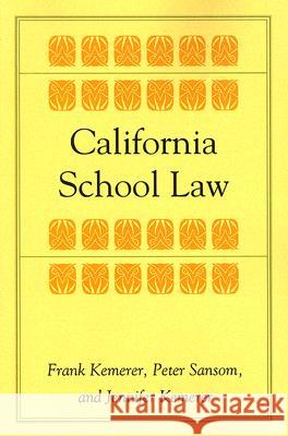 California School Law Frank R. Kemerer Jennifer Kemerer Peter Sansom 9780804748650 Stanford University Press - książka