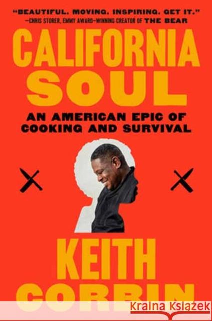 California Soul: An American Epic of Cooking and Survival Keith Corbin Kevin Alexander 9780593243848 Random House Trade - książka