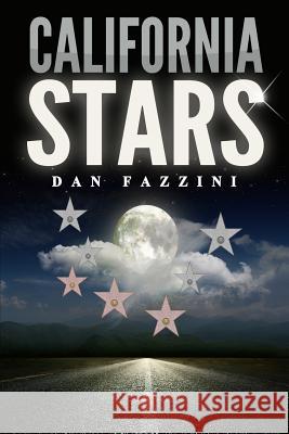 California Stars Dan Fazzini 9781502838476 Createspace - książka