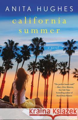 California Summer Anita Hughes 9781250166654 St. Martin's Griffin - książka