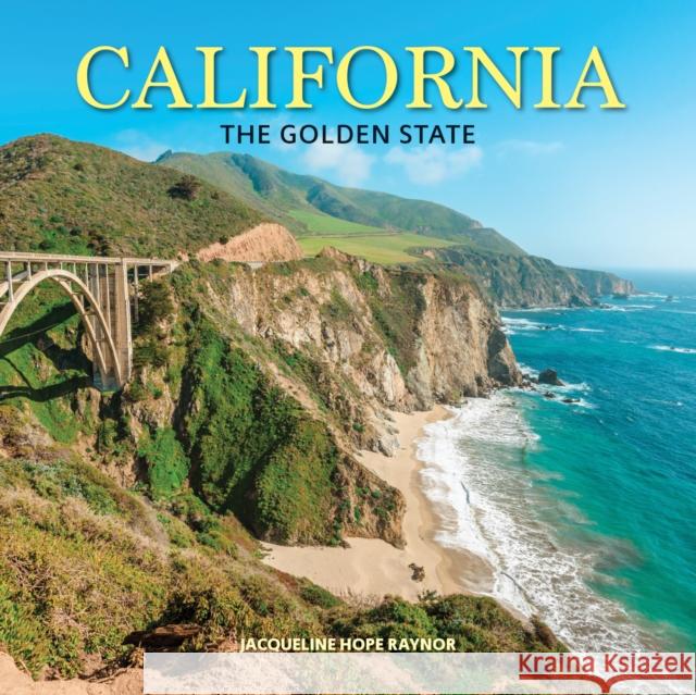 California: The Golden State Jacqueline Hope Raynor 9780228105657 Firefly Books - książka