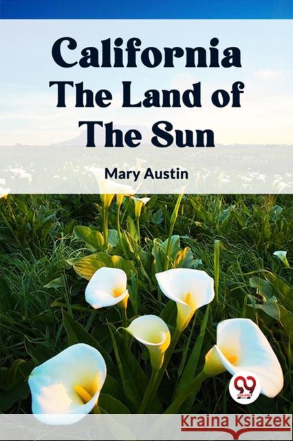 California the Land of the Sun Mary Austin 9789360464424 Double 9 Books - książka