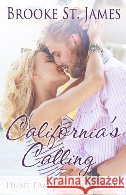 California's Calling Brooke S 9781532777554 Createspace Independent Publishing Platform - książka