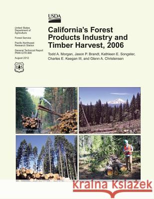 California's Forest Products Industry and Timber Harvest,2006 Morgan 9781506089614 Createspace - książka