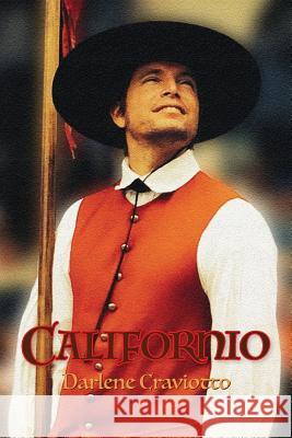 Californio Darlene S. Craviotto 9780984671120 Front Door Books - książka