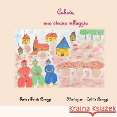 Calixte, Uno strano villaggio Sarah Becuzzi 9782322156894 Books on Demand - książka