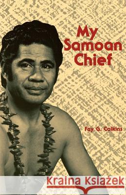 Calkins: My Samoan Chief Paper Calkins, Fay 9780870229329 University of Hawaii Press - książka