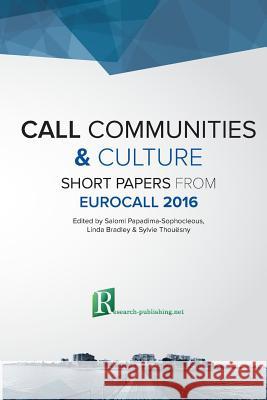 CALL communities and culture - short papers from EUROCALL 2016 Bradley, Linda 9781908416438 Research-Publishing.net - książka