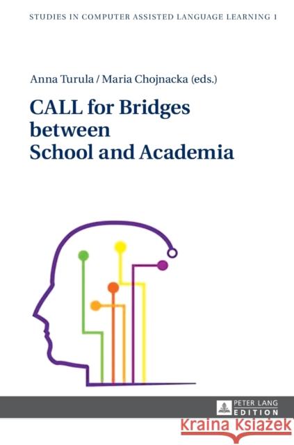 Call for Bridges Between School and Academia Turula, Anna 9783631663356 Peter Lang Gmbh, Internationaler Verlag Der W - książka
