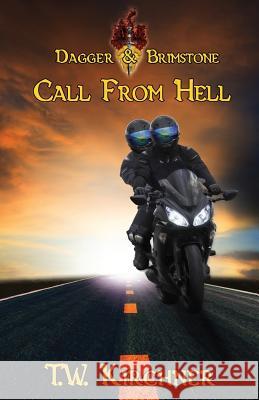 Call from Hell T. W. Kirchner 9781536850581 Createspace Independent Publishing Platform - książka