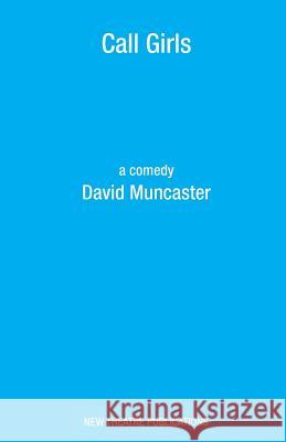 Call Girls David Muncaster 9781840949285 New Theatre Publications - książka