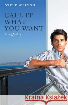 Call It What You Want Steve Milton   9798215606414 Steve Milton - książka