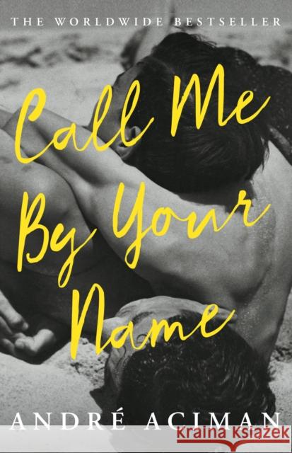 Call Me By Your Name Aciman Andre 9781786495259 Atlantic Books - książka