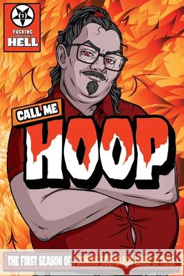 Call Me Hoop: Season 1 Ryan Harding Lucas Milliron Dani Brown 9781940250526 Blood Bound Books - książka