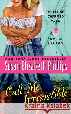 Call Me Irresistible Susan Elizabeth Phillips 9780061351532 Harper Collins World - książka