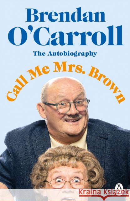 Call Me Mrs. Brown: The hilarious autobiography from the star of Mrs. Brown’s Boys  9780241483701 Penguin Books Ltd - książka