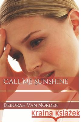 Call Me Sunshine Deborah Va 9781499127461 Createspace - książka