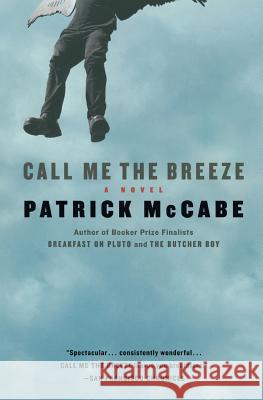 Call Me the Breeze Patrick McCabe 9780060523893 Harper Perennial - książka