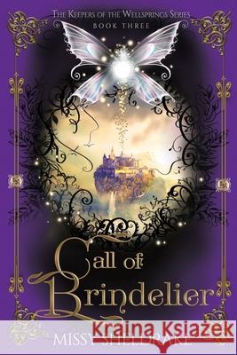 Call of Brindelier Missy Sheldrake 9781533464521 Createspace Independent Publishing Platform - książka