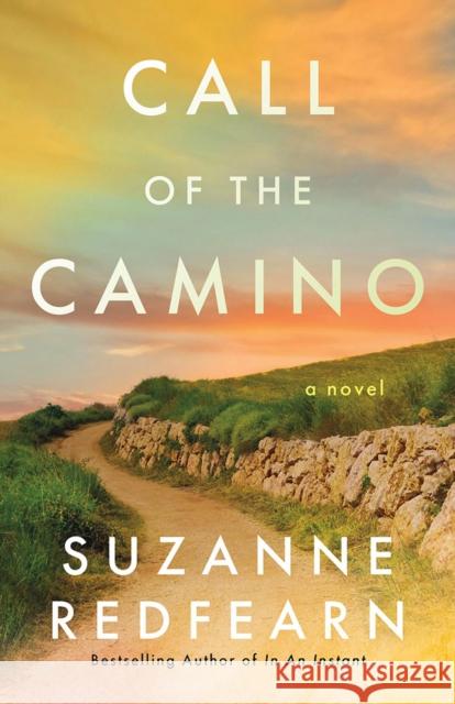 Call of the Camino: A Novel Suzanne Redfearn 9781662530203 Lake Union Publishing - książka