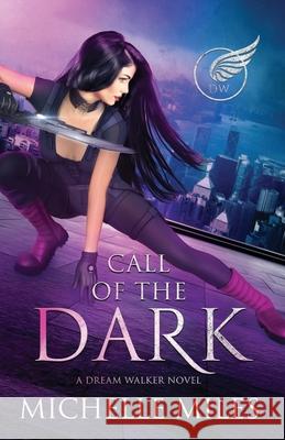 Call of the Dark Michelle Miles 9781734306828 Dusty Tome Publishing - książka