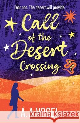 Call of the Desert: Crossing A A Vogel 9798989953813 Trillium Creek Publishing - książka